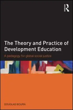 Bourn |  The Theory and Practice of Development Education | Buch |  Sack Fachmedien