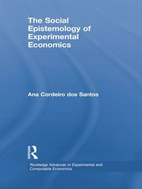 Cordeiro dos Santos |  The Social Epistemology of Experimental Economics | Buch |  Sack Fachmedien