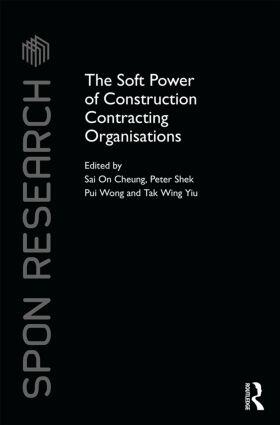 Cheung / Wong / Yiu |  The Soft Power of Construction Contracting Organisations | Buch |  Sack Fachmedien