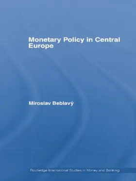 Beblavý |  Monetary Policy in Central Europe | Buch |  Sack Fachmedien