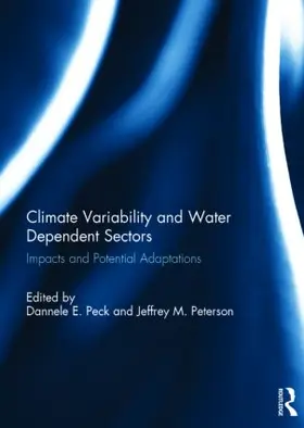 Peck / Peterson |  Climate Variability and Water Dependent Sectors | Buch |  Sack Fachmedien
