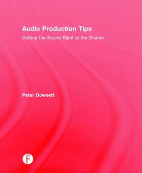 Dowsett |  Audio Production Tips | Buch |  Sack Fachmedien