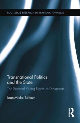 Lafleur |  Transnational Politics and the State | Buch |  Sack Fachmedien