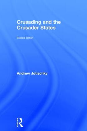 Jotischky |  Crusading and the Crusader States | Buch |  Sack Fachmedien