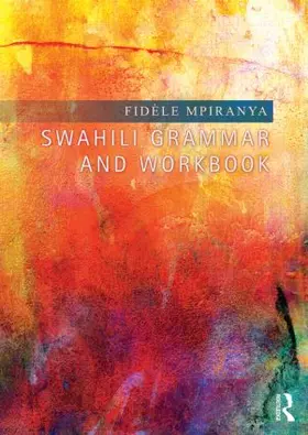 Mpiranya |  Swahili Grammar and Workbook | Buch |  Sack Fachmedien