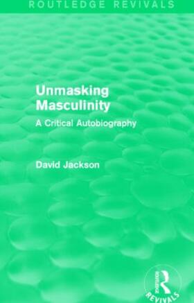 Jackson |  Unmasking Masculinity | Buch |  Sack Fachmedien