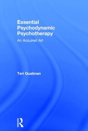 Quatman |  Essential Psychodynamic Psychotherapy | Buch |  Sack Fachmedien