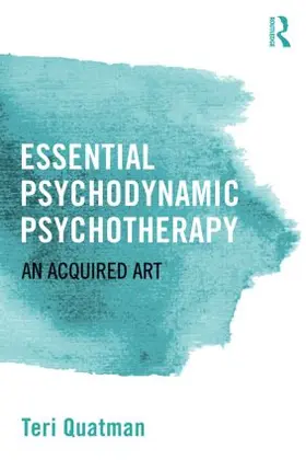 Quatman |  Essential Psychodynamic Psychotherapy | Buch |  Sack Fachmedien