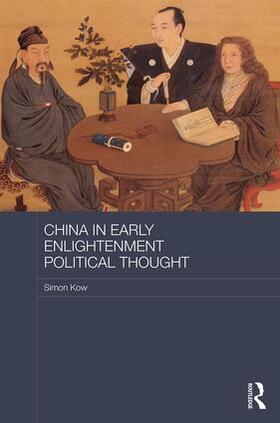 Kow |  China in Early Enlightenment Political Thought | Buch |  Sack Fachmedien