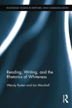 Ryden / Marshall |  Reading, Writing, and the Rhetorics of Whiteness | Buch |  Sack Fachmedien