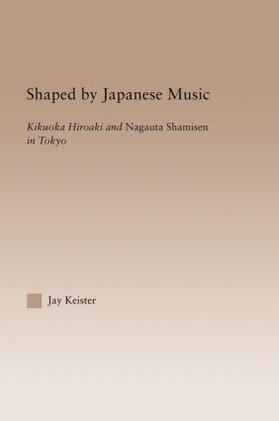 Keister |  Shaped by Japanese Music | Buch |  Sack Fachmedien