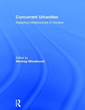 Mitrasinovic |  Concurrent Urbanities | Buch |  Sack Fachmedien