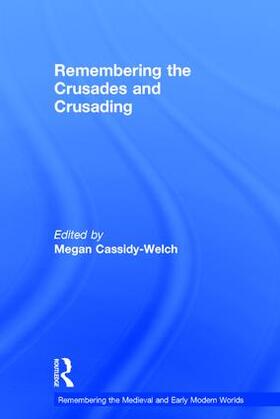 Cassidy-Welch |  Remembering the Crusades and Crusading | Buch |  Sack Fachmedien