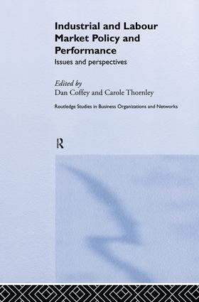 Coffey / Thornley |  Industrial and Labour Market Policy and Performance | Buch |  Sack Fachmedien