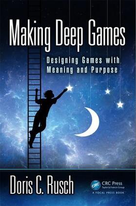 Rusch |  Making Deep Games | Buch |  Sack Fachmedien