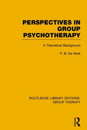 De Mare / de Maré |  Perspectives in Group Psychotherapy | Buch |  Sack Fachmedien