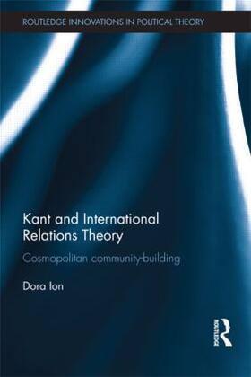 Ion |  Kant and International Relations Theory | Buch |  Sack Fachmedien