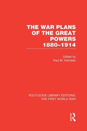Kennedy |  The War Plans of the Great Powers (RLE The First World War) | Buch |  Sack Fachmedien