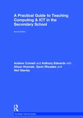 Connell / Edwards / Hramiak |  A Practical Guide to Teaching Computing and ICT in the Secondary School | Buch |  Sack Fachmedien