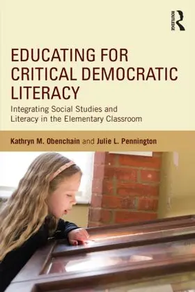 Obenchain / Pennington |  Educating for Critical Democratic Literacy | Buch |  Sack Fachmedien