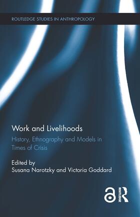 Narotzky / Goddard |  Work and Livelihoods | Buch |  Sack Fachmedien