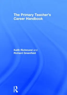 Richmond / Greenfield |  The Primary Teacher's Career Handbook | Buch |  Sack Fachmedien