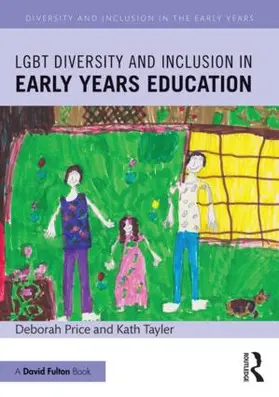 Price / Tayler |  LGBT Diversity and Inclusion in Early Years Education | Buch |  Sack Fachmedien