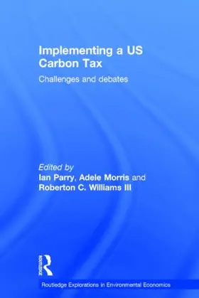 Parry / Morris / Williams III |  Implementing a US Carbon Tax | Buch |  Sack Fachmedien