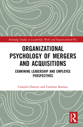 Oancea / Kamau |  Organizational Psychology of Mergers and Acquisitions | Buch |  Sack Fachmedien