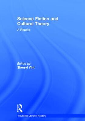 Vint |  Science Fiction and Cultural Theory: A Reader | Buch |  Sack Fachmedien