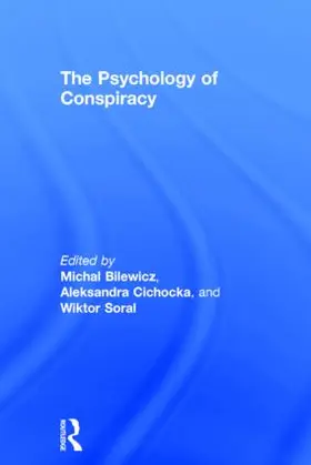 Bilewicz / Cichocka / Soral |  The Psychology of Conspiracy | Buch |  Sack Fachmedien