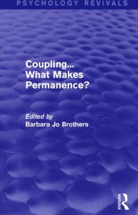 Brothers |  Coupling... What Makes Permanence? (Psychology Revivals) | Buch |  Sack Fachmedien