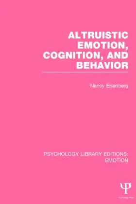 Eisenberg |  Altruistic Emotion, Cognition, and Behavior | Buch |  Sack Fachmedien