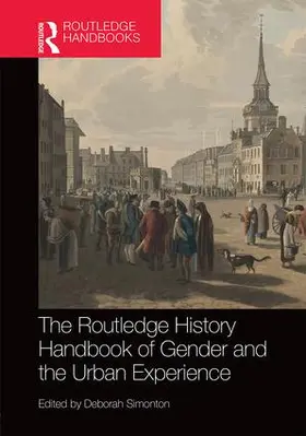 Simonton |  The Routledge History Handbook of Gender and the Urban Experience | Buch |  Sack Fachmedien