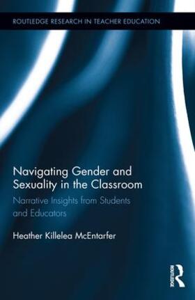 McEntarfer |  Navigating Gender and Sexuality in the Classroom | Buch |  Sack Fachmedien