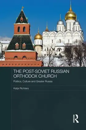 Richters |  The Post-Soviet Russian Orthodox Church | Buch |  Sack Fachmedien