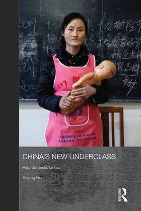 Hu |  China's New Underclass | Buch |  Sack Fachmedien