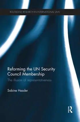 Hassler |  Reforming the UN Security Council Membership | Buch |  Sack Fachmedien