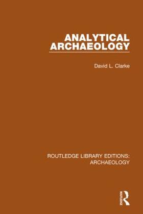 Clarke |  Analytical Archaeology | Buch |  Sack Fachmedien