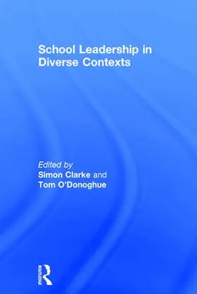 Clarke / O'Donoghue |  School Leadership in Diverse Contexts | Buch |  Sack Fachmedien