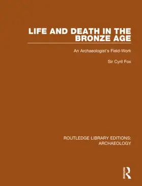 Fox |  Life and Death in the Bronze Age | Buch |  Sack Fachmedien