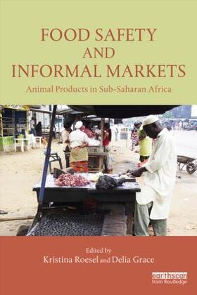 Roesel / Grace |  Food Safety and Informal Markets | Buch |  Sack Fachmedien