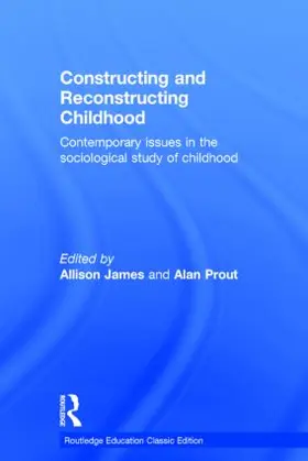 James / Prout |  Constructing and Reconstructing Childhood | Buch |  Sack Fachmedien