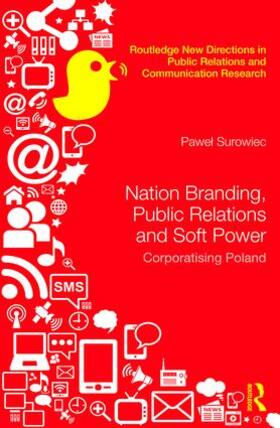 Surowiec |  Nation Branding, Public Relations and Soft Power | Buch |  Sack Fachmedien