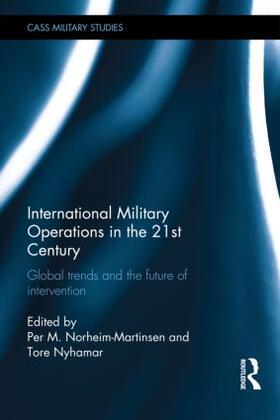 Norheim-Martinsen / Nyhamar |  International Military Operations in the 21st Century | Buch |  Sack Fachmedien