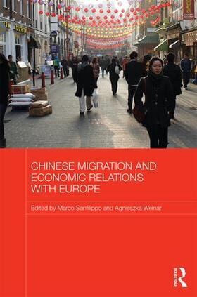 Sanfilippo / Weinar |  Chinese Migration and Economic Relations with Europe | Buch |  Sack Fachmedien
