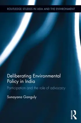 Ganguly |  Deliberating Environmental Policy in India | Buch |  Sack Fachmedien