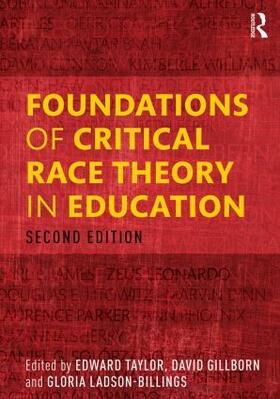 Taylor / Gillborn / Ladson-Billings |  Foundations of Critical Race Theory in Education | Buch |  Sack Fachmedien