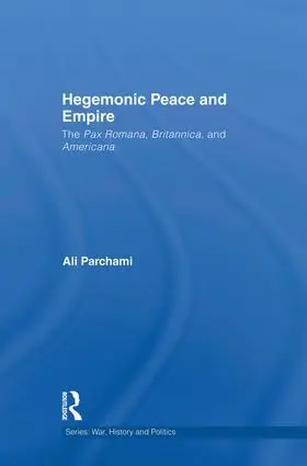 Parchami |  Hegemonic Peace and Empire | Buch |  Sack Fachmedien