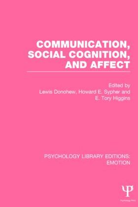 Donohew / Sypher / Higgins |  Communication, Social Cognition, and Affect (PLE | Buch |  Sack Fachmedien